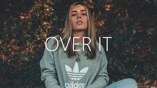 Pilton - Over It (Lyrics) feat. Edgar Sandoval Jr