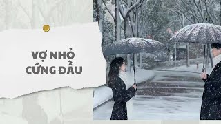 [ TRUYỆN AUDIO ] Vợ nhỏ cứng đầu (Full) | Thỏ Audio