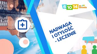 Nadwaga i otyłość- leczenie 💊👩‍⚕️