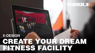 Create Your Dream Fitness Facility With Torque's X-DESIGN Team Process