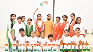I Love My India Dance | Republic Day | Independence Day | LUCKY DANCE ACADEMY