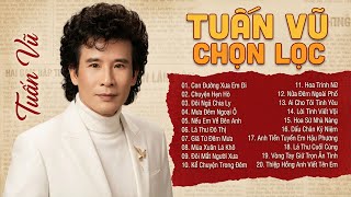 Tuấn Vũ Tuyệt Phẩm – Nhạc Xưa Hay Nhất - Liên Khúc Nhạc Xưa Buồn Bất Hủ