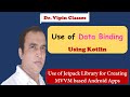 Android Data Binding using Kotlin | Jetpack Library | Dr Vipin Classes