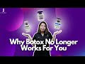 Why Botox Isn't Working Anymore - Dr. Renee Explains | RJ Clinic