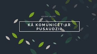 Kā komunicēt ar pusaudzi? #5