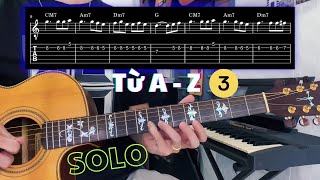 Lộ trình SOLO từ A đến Z 🎸 – Bài 3 🎶