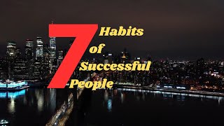 Seven Habits of Highly Successful People | 7 Effective Habits #shorts
