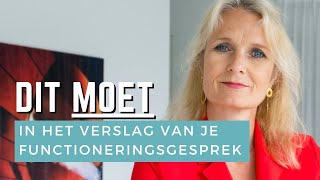 Dit moet in het verslag van je functioneringsgesprek