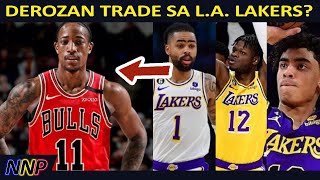 DeMar DeRozan Plano ng Bulls i-Trade sa Lakers para kay D'Angelo Russell? | NBA Tagalog Update