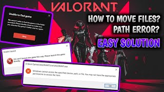 FIXED Valorant - Windows cannot access the specified device | Unable to find game | Invalid launch