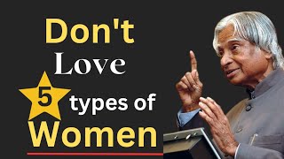 Don't Love "5" Type Woman | Dr. Apj abdul kalam quotes | love quotes in english | @bookorquotes