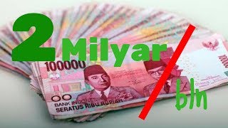 Omzet 2 Milyar per Bulan? Begini caranya