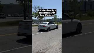 2019 B9 Audi S4 Pure 750 light acceleration catless