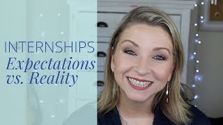 Internship Expectations vs Reality