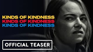 Kinds of Kindness -  Teaser Trailer #2 (2024) Emma Stone, Jesse Plemons, Willem