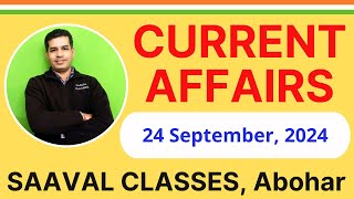 24 September, 2024 Current Affairs | SAAVAL | Senior Assistant, PSSSB Clerk, Patwari, PP