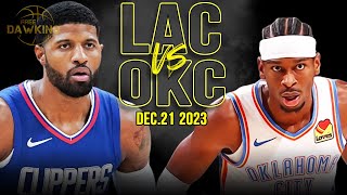 Los Angeles Clippers vs OKC Thunder Full Game Highlights | December 21, 2023 | FreeDawkins