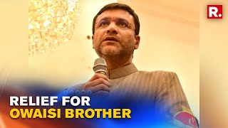 Special Court Acquits Asaduddin Owaisi’s Brother Akbaruddin Owaisi in Hate Speech Cases