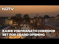 Kashi Vishwanath Corridor: Big Festivities In Varanasi For Inauguration