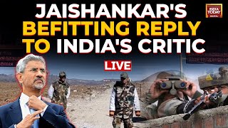 LIVE: S Jaishankar On India's Role In An Uncertain World, Tackling China & More |  India Today LIVE