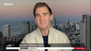 Israel-Hamas War | Update from SABC News Correspondent , Trent Murray