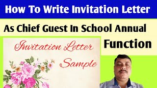 Letter of Invitation as Chief Guest | How To Write Invitation Letter | Invitation Letter Format |