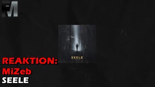 Reaction: MiZeb - SEELE (prod. by 38Beats) | Reaktion by FinishingMove