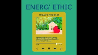 62 - Building Better Lives: Energy Efficiency Meets Social Justice - Monica Vidal