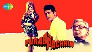 Bharat Ka Rehnewala Hoon - Mahendra Kapoor - Purab Aur Paschim [1970]