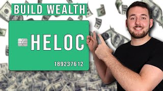 HELOC Explained 2024 | How To Build Wealth With Home Equity
