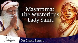 Mayamma: The Mysterious Lady Saint | Sadhguru | Sadhguru Latest Videos