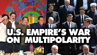 Why US imperialism is desperate to prevent a multipolar world