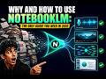 Why and How to Use NotebookLM: The Only Guide You Need in 2026