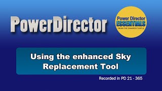 PowerDirector - Using the enhanced Sky Replacement tool