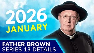 FATHER BROWN Series 13 CONFIRMED! New Mysteries & Returning Cast Revealed!