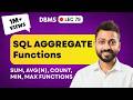 Lec-79: SQL Aggregate Functions - SUM, AVG(n), COUNT, MIN, MAX Functions | DBMS