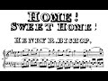 Home! Sweet Home! (1823) | Henry Rowley Bishop