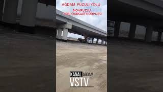 Ağdam Füzuli yolu #ağdam #xankəndi #şuşa #kəlbəcər #xocavənd #laçın #ağdərə #füzuli #bakı