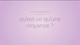 La Minute Bien-Être: Les Croyances