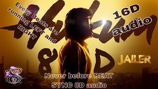 JAILER - Hukum 8d audio with BEAT SYNC | Superstar Rajinikanth | Sun Pictures | Anirudh | Nelson