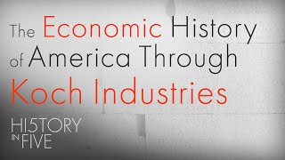 The Secret History of Koch Industries