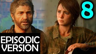The Last Of Us 2 Movie Version - Episodic Release Part 8 (2020 Video Game)
