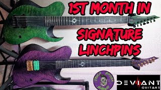 1 Month Check In With My Signature Deviant Guitars Linchpins