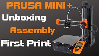 Prusa Mini : Unboxing, Assembly and First Print