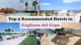Top 5 Recommended Hotels In Gagliano del Capo | Top 5 Best 4 Star Hotels In Gagliano del Capo