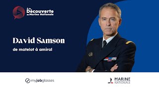 À la découverte de... la Marine Nationale saison 2 épisode 1 - David Samson, de matelot à amiral