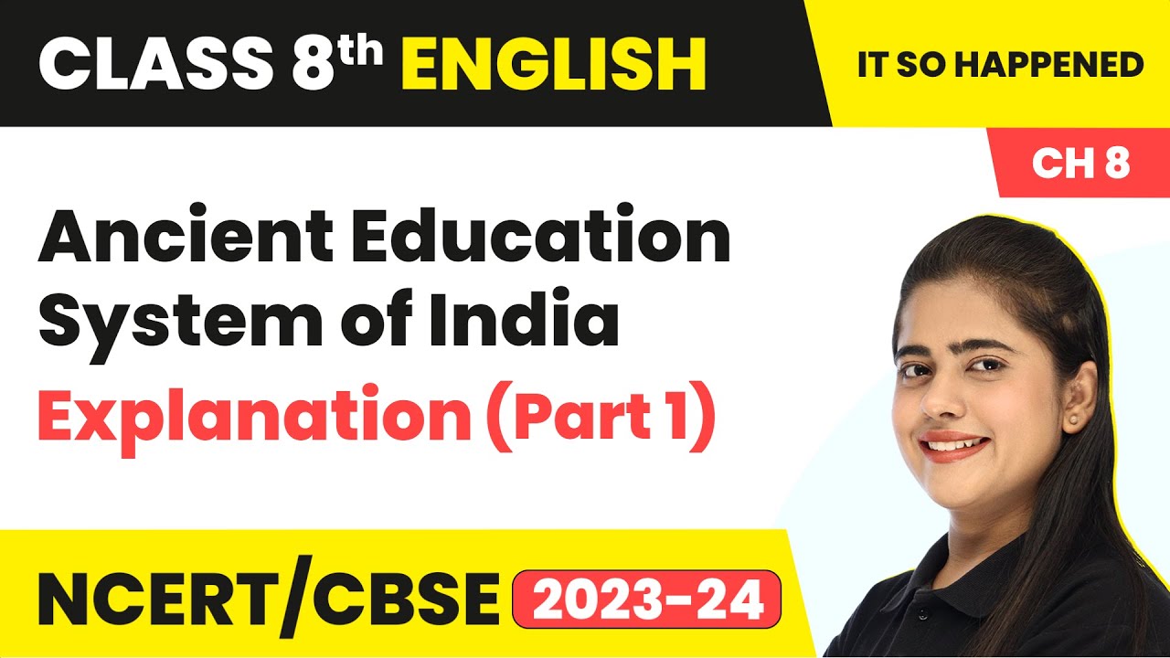 Class 8th English Chapter 8 | Ancient Education System Of India ...