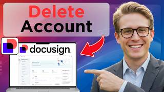 How To Delete Docusign Account (Full Guide 2026)