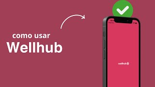 Wellhub: Como Usar? Quantas Vezes Pode Usar? Checkin e Informações