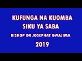 MFUNGO DAY 7Tar 8 1 2019 Askofu Dr JG 1